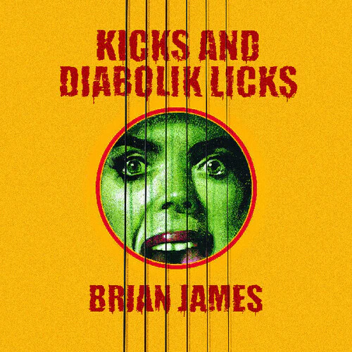 Brian James: Kicks¦and Diabolik Licks (YELLOW VINYL) - VINYL LP