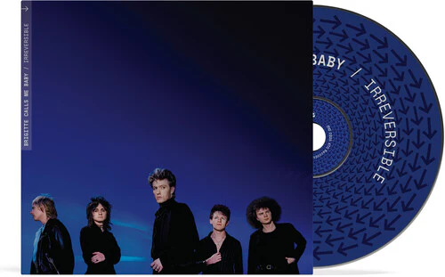 Brigitte Calls Me Baby: Irreversible - COMPACT DISCS
