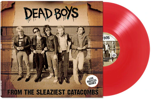 Dead Boys: From The Sleaziest Catacombs - VINYL LP