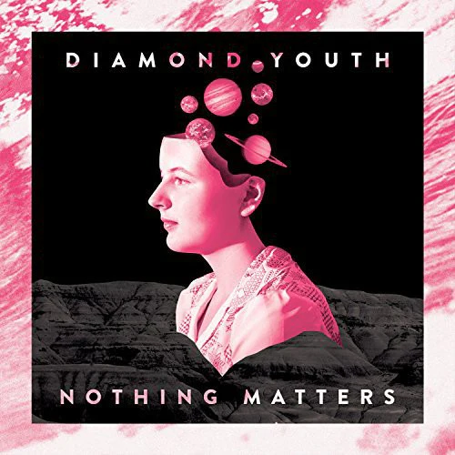Diamond Youth: Nothing Matters - COMPACT DISCS