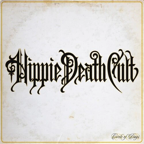 Hippie Death Cult: Circle Of Days - VINYL LP