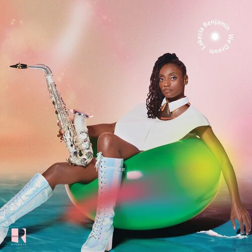 Lakecia Benjamin: We Dream - COMPACT DISCS