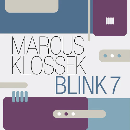 Marcus Klossek: Blink 7 - COMPACT DISCS