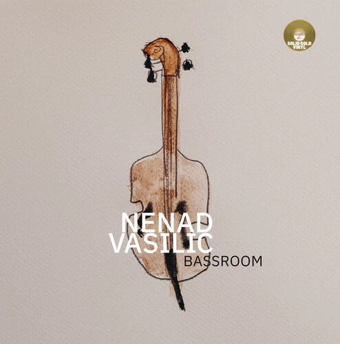 Nenad Vasilic: Bass Room - VINYL LP