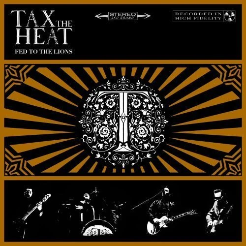 Tax the Heat: Fed to the Lions - VINYL LP